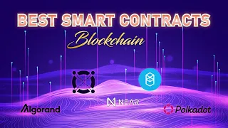 Which Blockchain Has The Best Smart Contracts | Best Smart Contracts In 2023