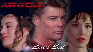 Airwolf - Love's Lost