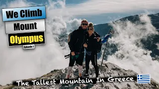 Climbing MOUNT OLYMPUS (Two Day Trek) Episode 1