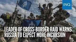 Leader of cross border raid warns Russia to expect more incursions