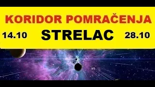 STRELAC💥ŠTA JE ONO ŠTO VAS OČEKUJE 💥STRELAC I KORIDOR POMRAČENJA od 14 oktobra do 28. oktobra