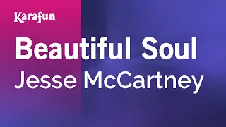 Beautiful Soul - Jesse McCartney | Karaoke Version | KaraFun