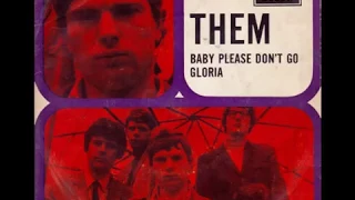 THEM - Baby Please Don't Go [Stereo] - 1964