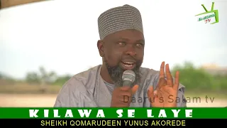 KILAWA SE LAYE BY: SHEIKH QOMARUDEEN YUNUS AKOREDE