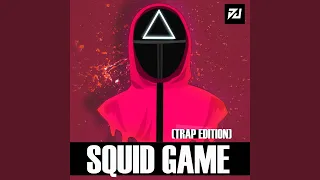 Squid Game (Trap Edition)