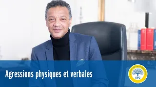 Agressions physiques et verbales