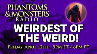 WEIRDEST OF THE WEIRD! | Join Us For LIVE CHAT | Questions & Answers #Wolfman #DeerMan #Bigfoot