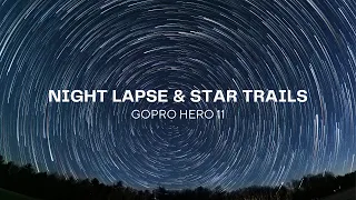 GoPro Hero 11 NIGHT LAPSE and STAR TRAILS | January 2023 SAMPLES