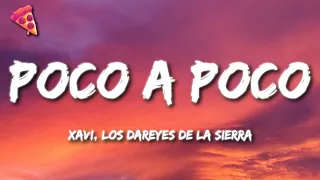 Xavi, Los Dareyes De La Sierra - Poco a Poco