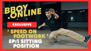 EP:1 Sitting Position / Course 'SPEED ON FOOTWORK' by ARSEX (Predatorz) | BBOY.ONLINE EXCLUSIVE