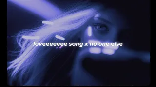 "loveeeeeee song x no one else" (lyrics) tiktok version | Chris Brown & Rihanna