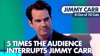 5 Times The Audience Interrupts Jimmy Carr! | 8 Out of 10 Cats | Jimmy Carr