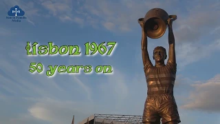 LISBON 1967 -   50 years on