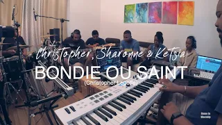 Home in Worship session with Christopher, Sharonne & Ketsia | BONDIÉ OU SAINT