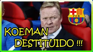 🔥 KOEMAN : CRONICA DE UN DESPIDO ANUNCIADO | Los pecados del entrenador 🔥