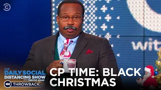 CP Time: Black Christmas | The Daily Show