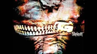 Vermilion - Slipknot - (Vol.3 The Subliminal Verses)