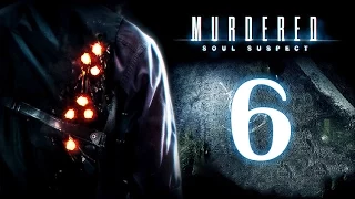 Прохождение Murdered Soul Suspect [Полицейский Департамент.Стойкий Призрак #6]