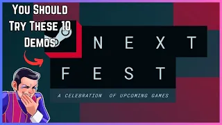 Give These 10 Demos a Try | Steam Next Fest October 2023 |