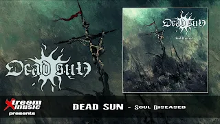 DEAD SUN - Soul Diseased (Full Album) [2023]