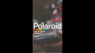 How to Polaroid: Impulse AF