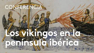 Los vikingos en la península ibérica | Irene García Losquiño