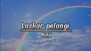 Laskar pelangi - Nidji (lirik)