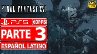 Final Fantasy 16 | Gameplay en Español Latino | Parte 3 | PS5 4K HDR 60FPS