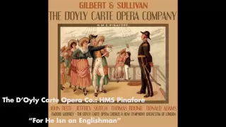 For He Is An Englishman - HMS Pinafore