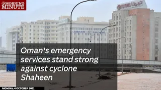 Oman's emergency services stand strong against cyclone Shaheen