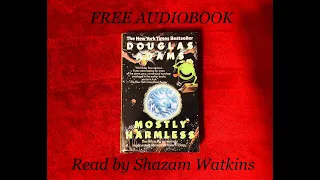 NOW READ THIS: Chapter 22. Unabridged - Mostly Harmless by Douglas Adams