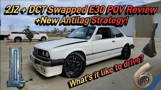 POV: What's It Like to Drive the 2JZ DCT Swapped E30?