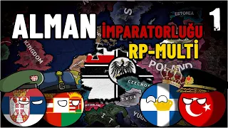 KRAL GERİ DÖNDÜ | HEARTS OF IRON 4 - MULTIPLAYER | ALMANYA#1