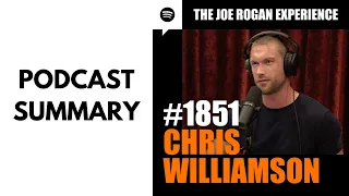 Chris Williamson | Joe Rogan Experience Podcast Episode #1851 PODCAST SUMMARY