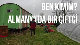 BEN KİMİM? - Almanya'da Bir Çiftçi Olarak Yeni Başlangıç