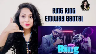 EMIWAY - RING RING ft. MEME MACHINE (OFFICIAL MUSIC VIDEO) | Reaction | Nakhrewali Mona