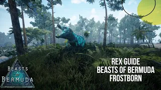 Rex Guide | Beasts of Bermuda