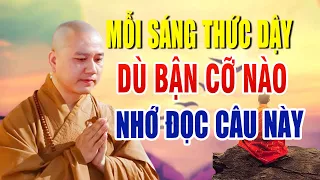 Mỗi Sáng Thức Dậy Dù Bận Cỡ Nào, Hãy Nhớ Đọc Câu NÀy, Làm Gì Cũng Như Ý ...