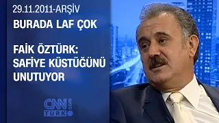 Faik Öztürk: Safiye araba park ederken 6 kişi yardım ediyor - Burada Laf Çok - 29.11.2011