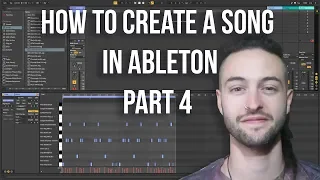 Ableton Live 10 for Beginners - How to Create a Song Part 4 (2019)