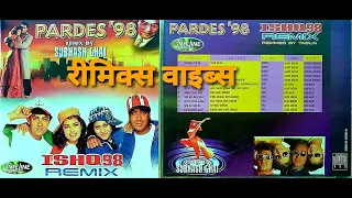 Pardes - Ishq Remix '98 [Subhash Ghai | Tabun] - Full Album