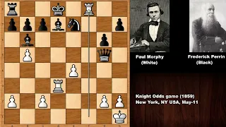 Elegant Chess: Paul Morphy vs Frederick Perrin - Knight Odds game (1859)