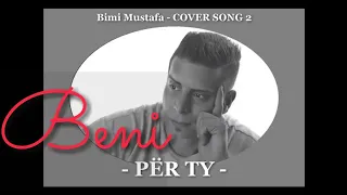 Bimi Mustafa - PËR TY (Cover Song Nr. 02)