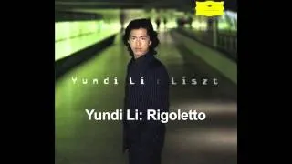 Yundi Li: Rigoletto