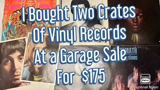 I paid $175 for all these Vinyl Records  at Garage Sales.  I think I scored, do you?