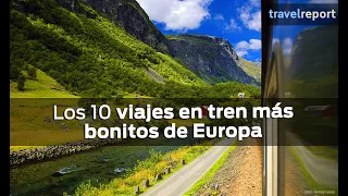 Los 10 viajes en tren más bonitos de Europa