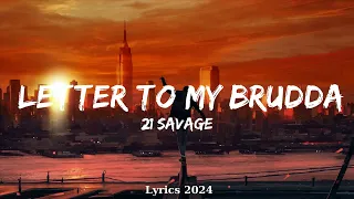 21 Savage - letter to my brudda  || Music Jace