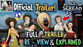 ICE SCREAM 6 UPDATE OFFICIAL TRAILER : RE - VIEW and Explained | Keplerians | VelocKnight Gaming
