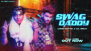 SWAG DADDY - Lil Golu I Love Dutta I Hip Hop 2024 I Sumit Banga I db