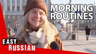 What’s the First Thing You Do in the Morning? | Easy Russian 43